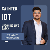 CA Inter Sep 26 & Jan 27 Exams | IDT By CA Amit Mahajan | Live Regular Batch